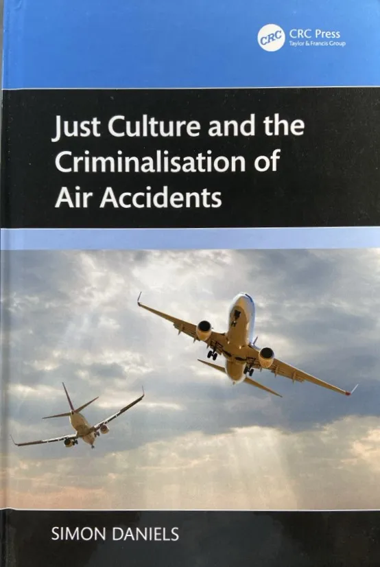 Just Culture and the Criminalisation of Air Accidents book cover - Simon Daniels